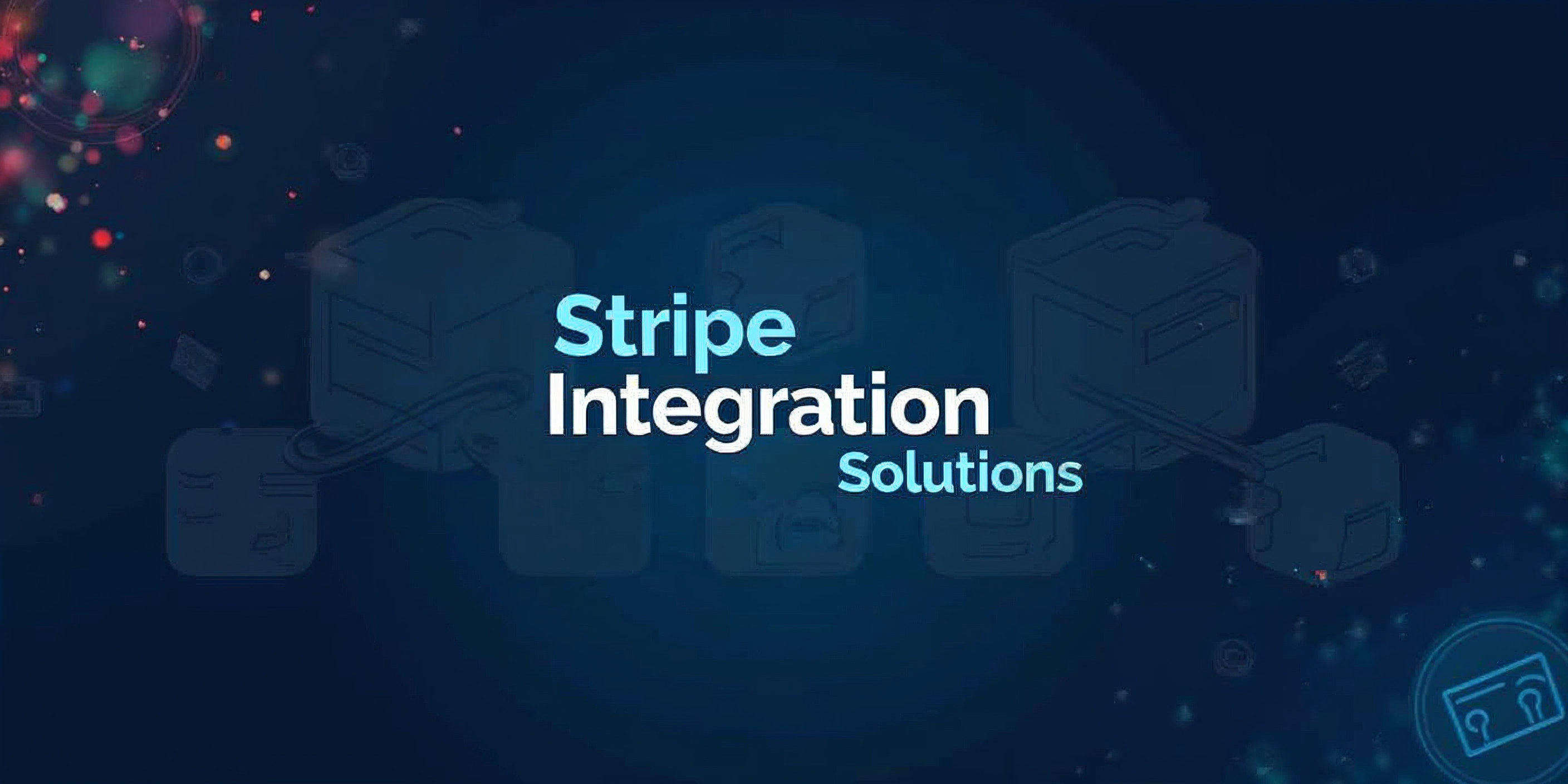 Stripe Integration Solutions